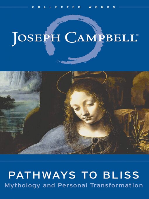 Title details for Pathways to Bliss by Joseph Campbell - Wait list